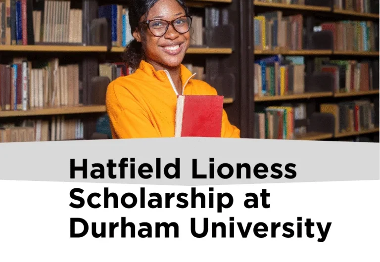 Hatfield Lioness Scholarship at Durham University – A Great Chance for Women