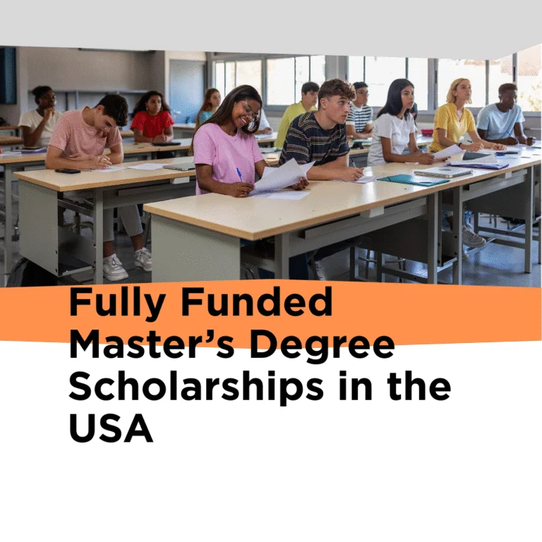Fully Funded Master’s Degree Scholarships in the USA